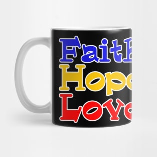 Faith Hope Love Christian Art Mug